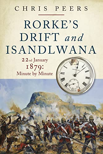 Peers Chris - Rorke's Drift and Isandlwana : 22nd January 1879: Mi image 1