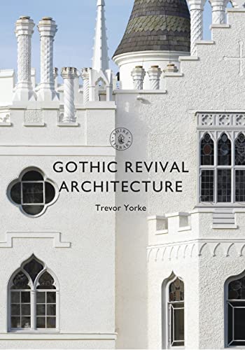 Trevor Yorke - Gothic Revival Architecture : 840 - Paperback image 1