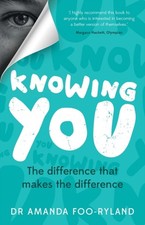 Dr Amanda Foo-Ryland - Knowing You : The difference that makes the dif image 1