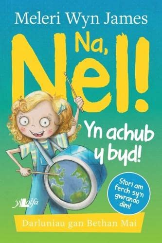 Meleri Wyn James - Na, Nel! yn Achub y Byd! - Paperback image 1
