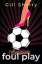 Gill Sherry - Serious Foul Play - Paperback image 1