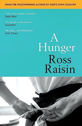 Ross Raisin - A Hunger : From the prizewinning author of GOD'S OWN image 1