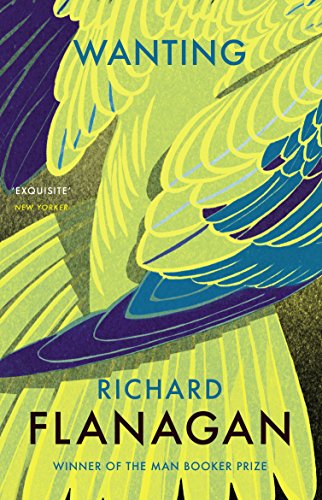Richard Flanagan - Wanting - Paperback image 1