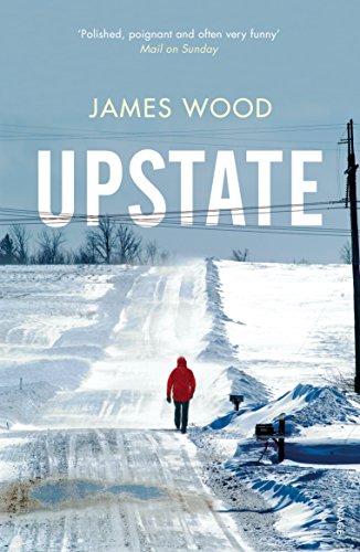 James Wood - Upstate - Paperback image 1
