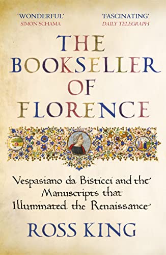 Dr Ross King - Bookseller of Florence : Vespasiano da Bisticci and the image 1