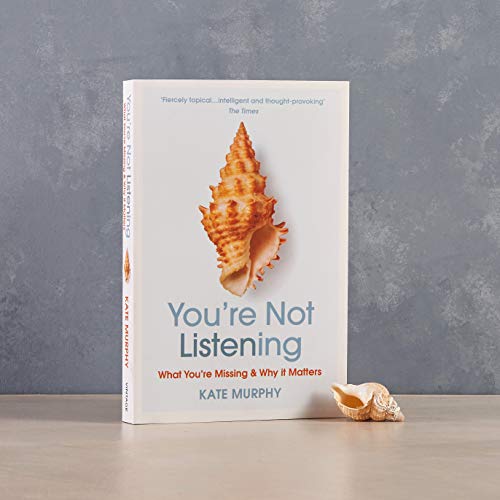 Kate Murphy - You're Not Listening : What You're Missing and W image 2
