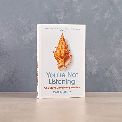 Kate Murphy - You're Not Listening : What You're Missing and W image 3
