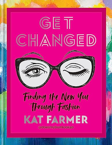 Kat Farmer - Get Changed : THE SUNDAY TIMES BESTSELLER Finding the new image 1