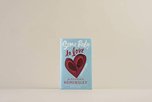 Alexandra Heminsley - Some Body to Love : A Family Story - Hardback image 2