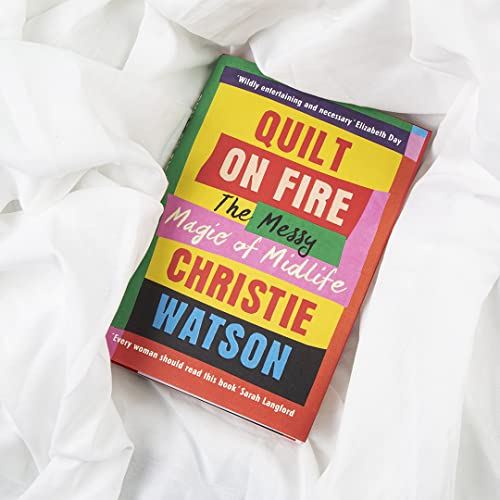 Christie Watson - Quilt on Fire : Friendship, Dating, Sex and Love - H image 2