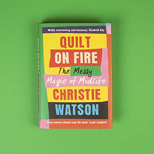 Christie Watson - Quilt on Fire : Friendship, Dating, Sex and Love - H image 4
