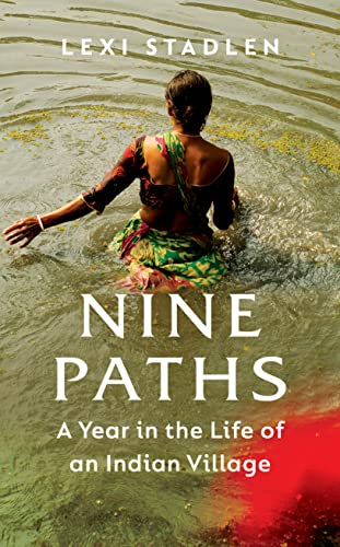Lexi Stadlen - Nine Paths : A Year in the Life of an Indian Village - image 1