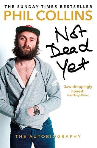 Phil Collins - Not Dead Yet: The Autobiography - Paperback image 1