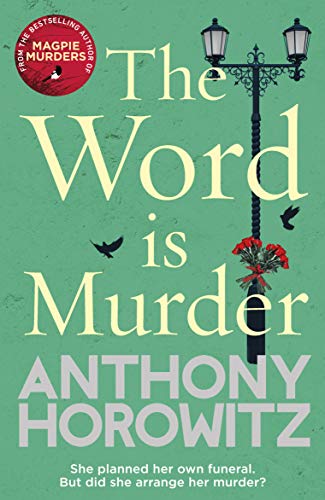 Anthony Horowitz - Word Is Murder : The bestselling mystery from the a image 1