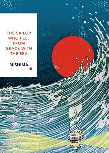Yukio Mishima - Sailor Who Fell from Grace With the Sea : Vintage Clas image 1