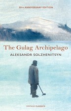 Aleksandr Solzhenits - Gulag Archipelago : 50th Anniversary Abridged E image 1