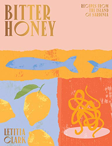 Letitia Clark - Bitter Honey : Recipes and Stories from the Island of image 1