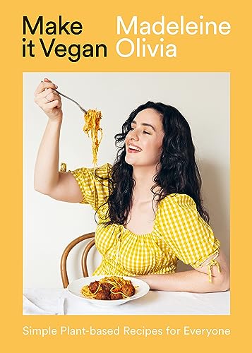 Madeleine Olivia - Make it Vegan : Simple Plant-based Recipes for Ever image 1