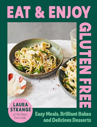 Laura Strange - Eat and Enjoy Gluten Free : Easy Meals, Brilliant Bake image 1