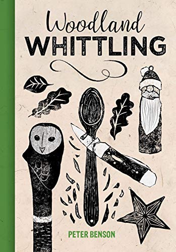 Peter Benson - Woodland Whittling - Hardback image 1