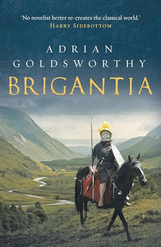 Adrian Goldsworthy - Brigantia : An authentic and action-packed histor image 1