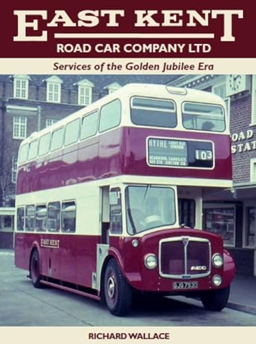 Richard Wallace - East Kent: Services of the Golden Jubilee Era - Hard image 1