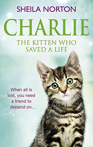 Sheila Norton - Charlie the Kitten Who Saved A Life - Paperback image 1