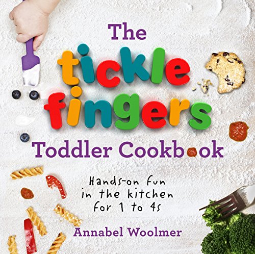 Annabel Woolmer - Tickle Fingers Toddler Cookbook : Hands-On Fun in th image 1
