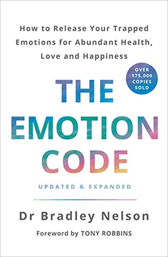 Bradley Nelson - Emotion Code : How to Release Your Trapped Emotions f image 1