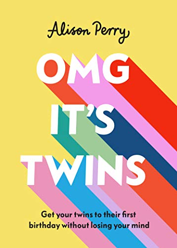 Alison Perry - OMG It's Twins! : Get Your Twins to Their First Bir image 1