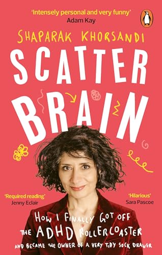 Shaparak Khorsandi - Scatter Brain : How I finally got off the ADHD ro image 1