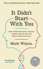 Mark Wolynn - It Didn't Start With You : How inherited family trau image 1