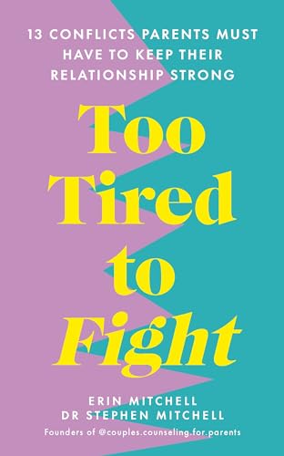 Dr Stephen Mitchell - Too Tired to Fight : 13 Essential Conflicts Pare image 1