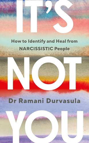 Ramani Durvasula - It's Not You : How to Identify and Heal from NA image 1