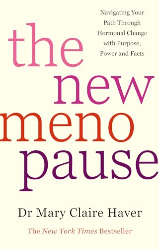 Dr Mary Claire Haver - New Menopause : Navigating Your Path Through Ho image 1