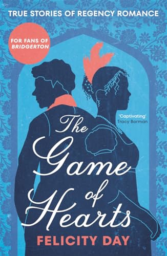 Felicity Day - Game of Hearts : True Stories of Regency Romance - Pape image 1