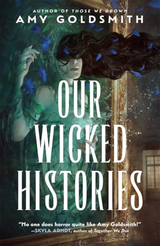Amy Goldsmith - Our Wicked Histories - Paperback
