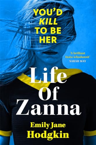 Emily Jane Hodgkin - Life of Zanna : The Insta-whodunit that’s more image 1