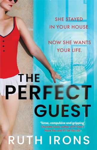 Ruth Irons - Perfect Guest : THE unputdownable psychological thriller image 1