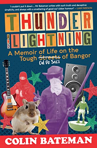 Colin Bateman - Thunder and Lightning : A Memoir of Life on the Tough image 1