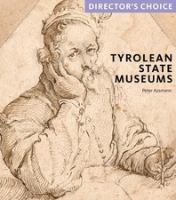 Dr Peter Assmann - Tyrolean State Museums : Director's Choice - Pa image 1