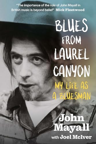 John Mayall - Blues From Laurel Canyon: My Life as a Bluesman - Hardba image 1