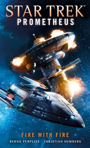Christian Humberg - Star Trek Prometheus - Fire with Fire - Paperback image 1