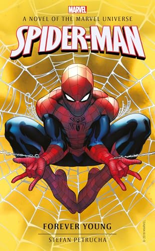 Stefan Petrucha - Spider-Man: Forever Young : A Novel of the Marvel Un image 1
