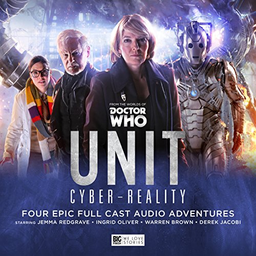 Guy Adams - UNIT - The New Series: 6. Cyber Reality : 6 - CD image 1