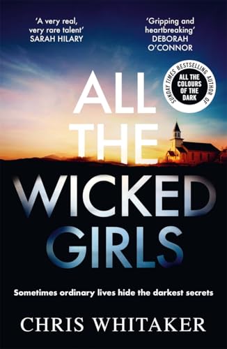 Chris Whitaker - All The Wicked Girls : The addictive thriller with a image 1