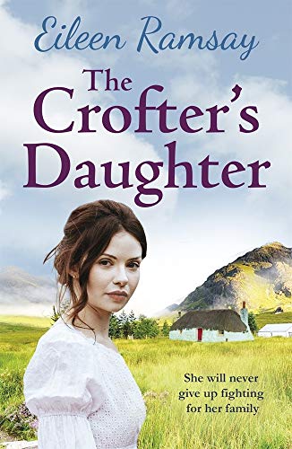 EILEEN RAMSAY - Crofter's Daughter : A heartwarming rural saga - P image 1