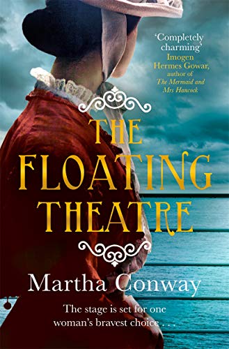 MARTHA CONWAY - Floating Theatre : This captivating tale of courage an image 1