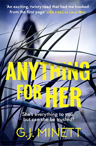 G.J. Minett - Anything for Her : For fans of LIES - Paperback image 1
