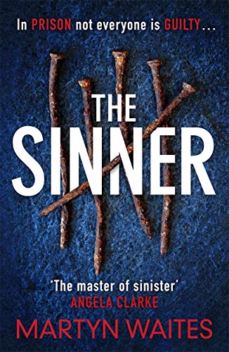 Martyn Waites - Sinner : In prison not everyone is guilty... - Hard image 1